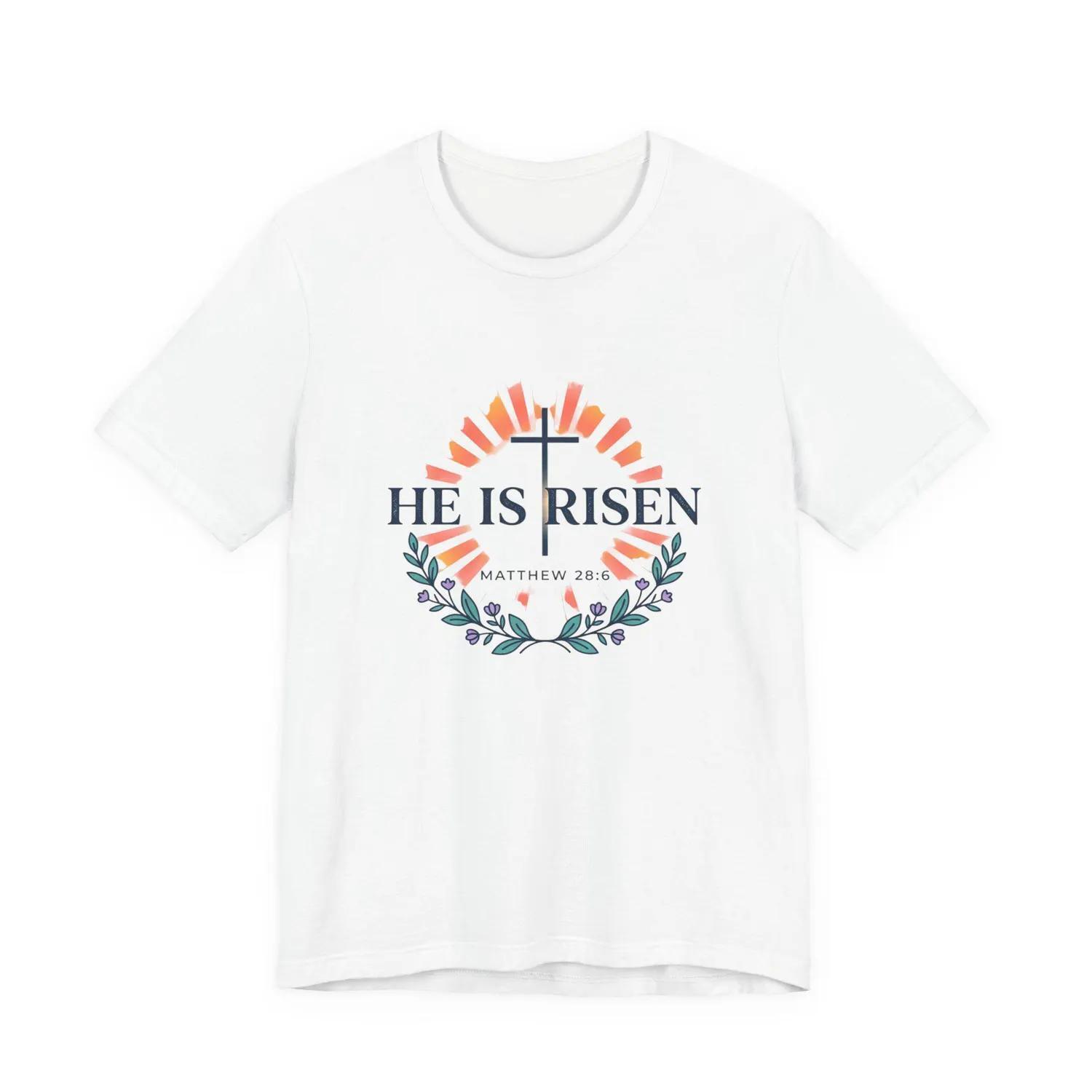 He Is Risen Tee Easter Shirt Christian Apparel Scripture Resurrection Tee